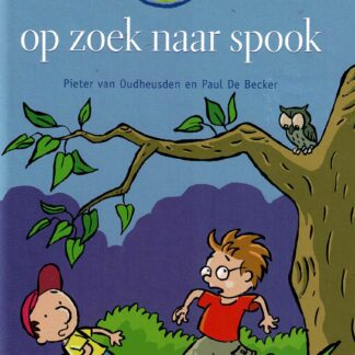 Op zoek naar spook / Pieter van Oudheusden (AVI E3; harde kaft)