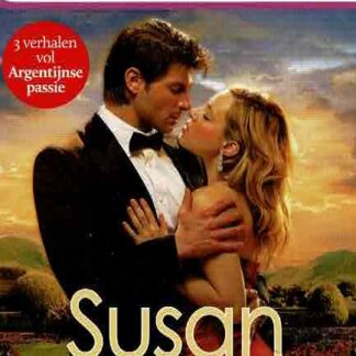 Bouquet Special 33: Argentijns vuur ; Argentijnse kussen ; Verleid door de Argentijn / Susan Stephens