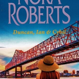 Duncan, Ian & Cybil / Nora Roberts
