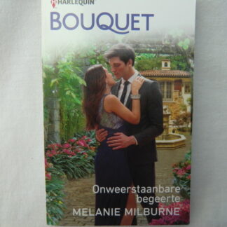 Bouquet 3513: Onweerstaanbare begeerte / Melanie Milburne