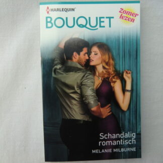 Bouquet 3866: Schandalig romantisch / Melanie Milburne