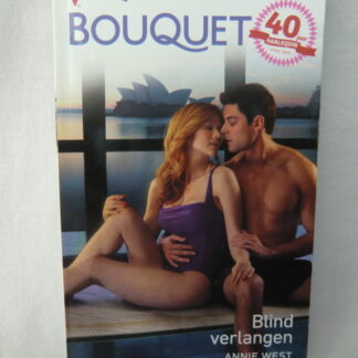 Bouquet 3621: Blind verlangen / Annie West
