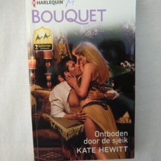 Bouquet 3714: Ontboden door de sjeik / Kate Hewitt