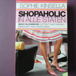 Shopaholic in alle staten / Sophie Kinsella