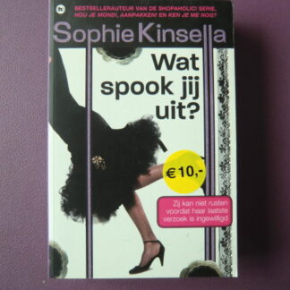 Wat spook jij uit / Sophie Kinsella (Zachte kaft)