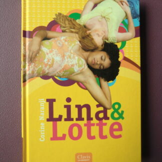 Lina & Lotte / Corine Naranij (AVI Plus ; Harde kaft)