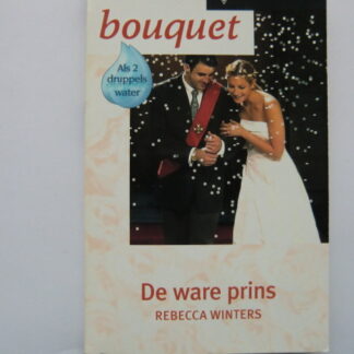 Bouquet 2420: De ware prins / Rebecca Winters