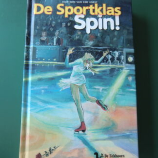 De sportklas spin! / Jaap-Wim van der Horst  (AVI E7 ; Harde kaft)