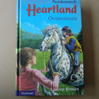 Paardenranch Heartland: Overwinnen / Lauren Brooke / (AVI E7 ; Harde kaft)