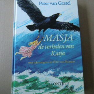 Masja: de verhalen van Katja / Peter van Gestel / (AVI E7 ; Harde kaft)