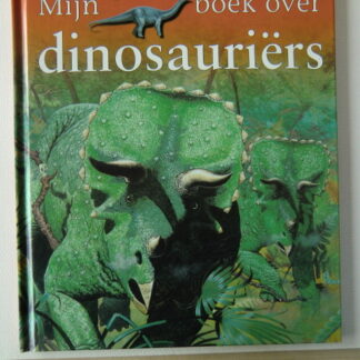 Mijn eerste boek over dinosauriërs / Christopher Maynard / (Harde kaft)