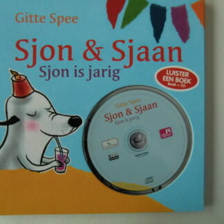 Sjon en Sjaan : Sjon is jarig / Gitte Spee / (Harde kaft)