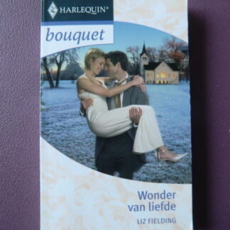 Bouquet 2752: Wonder van liefde / Liz Fielding