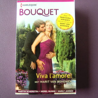 Bouquet 3570: Viva l'amore!: Italiaanse liefde / Marit van Bohemen; Venetiaanse verrassing / Martin Scherstra; Smaakvolle verleiding / Merel Mune; Onophoudelijke hartstocht / Marly