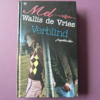 Verblind / Mel Wallis de Vries (Harde kaft)
