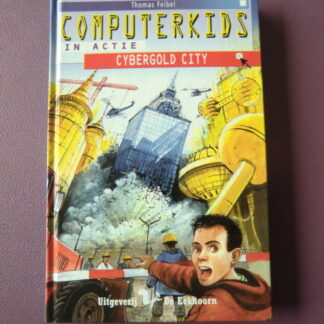 Computerkids: Cybergold City / Thomas Feibel (AVI 9 - AVI Plus; harde kaft)