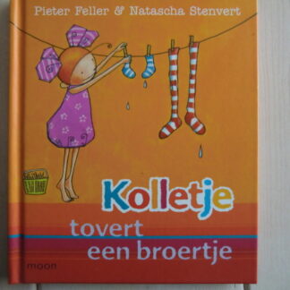 Kolletje tovert een broertje / Pieter Feller (Voorleesboek; harde kaft)