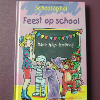 School op hol: Feest op school / Marion van de Coolwijk (AVI Start - M3 ; harde kaft)
