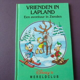Vrienden in Lapland: Een avontuur in Zweden (Disney Wereldclub; harde kaft)