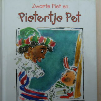 Zwarte Piet en Pietertje Pet / Marianne Busser (Prentenboek; Harde kaft)