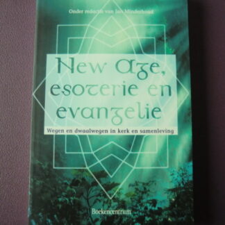 New Age, esoterie en evangelie / Jan Minderhoud (Paperback)