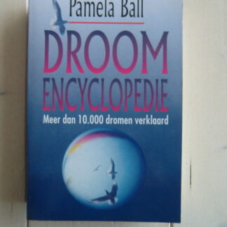 Droom encyclopedie / Pamela Ball (Paperback)