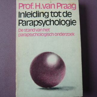 Inleiding tot de Parapsychologie / Prof.H. van Praag (Zachte kaft)