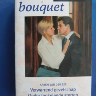 Bouquet Favorieten 181: Karen van der Zee: Verwarrend gezelschap / Onder fonkelende sterren / Prins op het witte paard