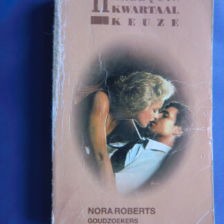 Goudzoekers / Nora Roberts (heel oud boekje)