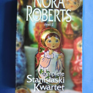 Het complete Stanislaski Kwartet deel 2 / Nora Roberts