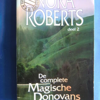 De complete Magische Donovans deel 2 / Nora Roberts