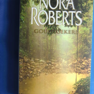 Goudzoekers / Nora Roberts