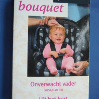 Bouquet Extra 208: Onverwacht vader / Susan Meier; Uit het hart / Laurey Bright