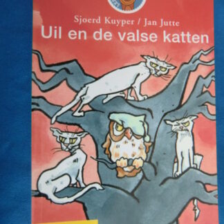 Uil en de valse katten / Sjoerd Kuyper / AVI 2 Leeservaring C / Leesleeuw Groep 3