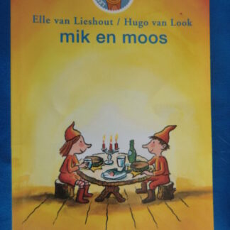 Mik en Moos / Elle van Lieshout / AVI 1 Leeservaring C / Leesleeuw Groep 3