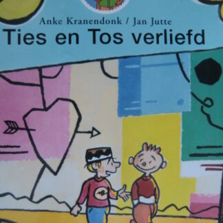 Ties en Tos verliefd / Anke Kranendonk (Avontuur voor peuter en kleuter (harde  kaft)