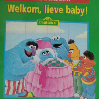 Welkom lieve baby (Sesamstraat) / AVI-3 ; hardcover