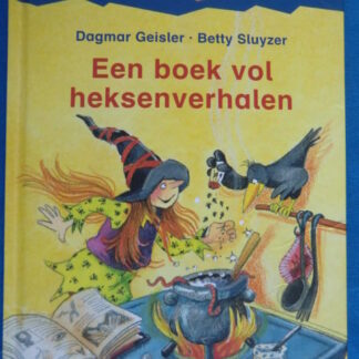 Een boek vol heksenverhalen / Dagmar Geisier / Betty Sluyzer / AVI-5 ; hardcover
