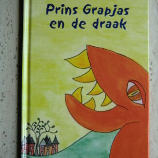 Prins Grapjas en de draak / Sandra Donkervoort (Voorleesboek; harde kaft)