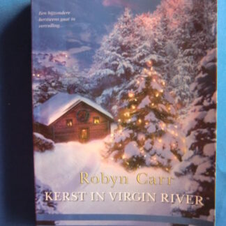 HQN Roman 3: Kerst in Virgin River / Robyn Carr