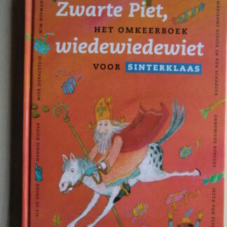 Zwarte Piet, wiedewiedewiet / Een boom vol kaarsjes (Harde kaft)