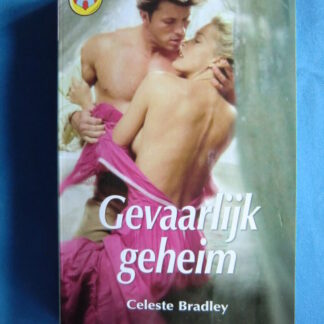 CHR 1024: Gevaarlijk geheim / Celeste Bradley