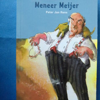 Meneer Meijer / Peter Jan Rens ( AVI 9 ; Boektoppers ; zachte kaft )