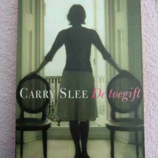 De toegift / Carry Slee (Paperback)