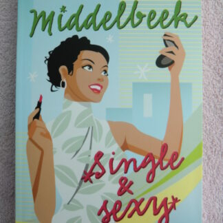 Single & Sexy / Mariëtte Middelbeek (Paperback)
