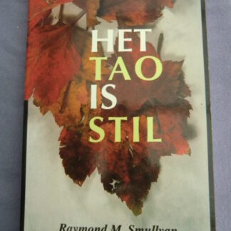 Het Tao is stil / Raymond M. Smullyan (Paperback)