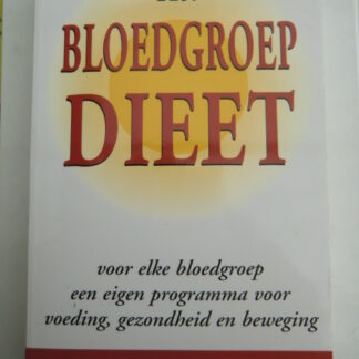 Het bloedgroep dieet / Peter D'Adamo (Paperback)