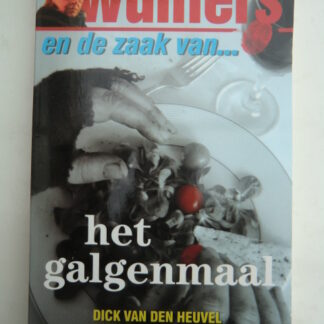 Wulffers en de zaak van het galgenmaal / Dick van den Heuvel (Paperback)