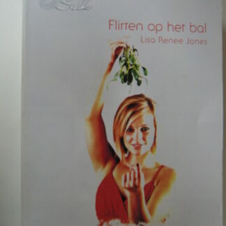 White Silk 19: Flirten op het bal / Lisa Renee Jones; Nieuwe kerst, nieuwe liefde / Jennifer LaBrecque