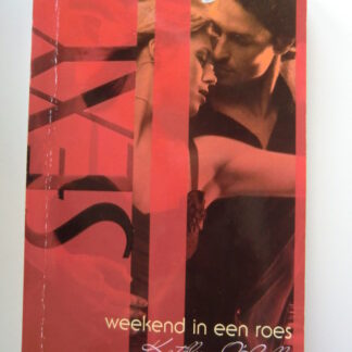 Sexy 185: Weekend in een roes / Kathleen O'Reilly
